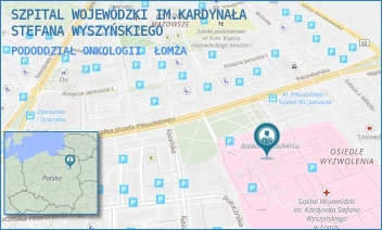 PODODDZIAŁ ONKOLOGII - SZPITAL WOJEWÓDZKI IM.KARDYNAŁA STEFANA WYSZYŃSKIEGO - MARSZ. JÓZEFA PIŁSUDSKIEGO 11,  ŁOMŻA